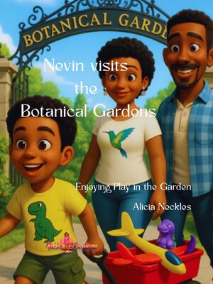 cover image of Nevin visits the Botanical Gardens